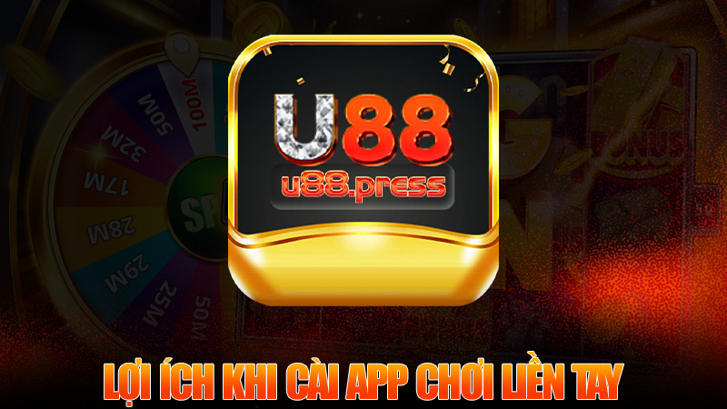 Lợi ích khi cài app chơi liền tay