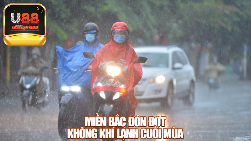 Miền Bắc đón đợt không khí lạnh cuối mùa: Cảnh báo mưa dông diện rộng